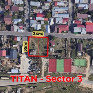 TITAN - Sector 3 | Teren deschidere 34mp | 2 loturi 600mp